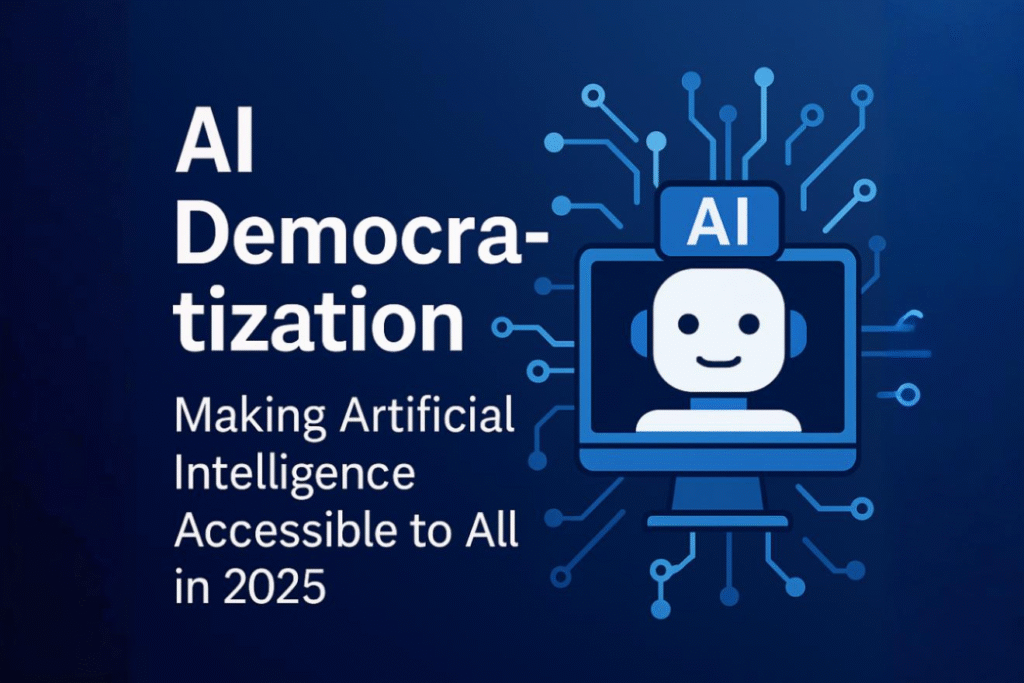 AI Democratization: Making Artificial Intelligence Accessible to All in 2025